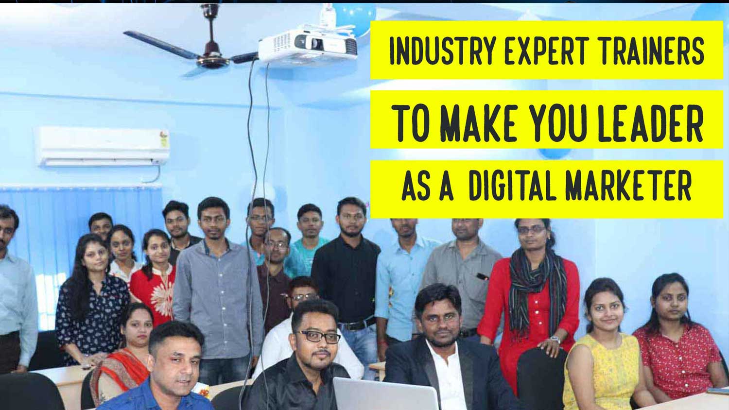 Expert trainers to assist you in Digital Marketing