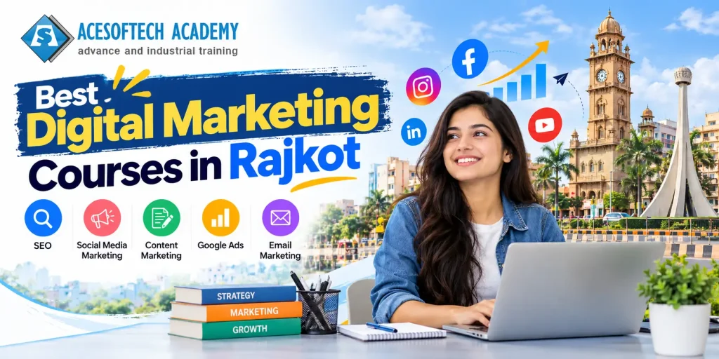 10 Best Digital Marketing Courses in Rajkot (2026)