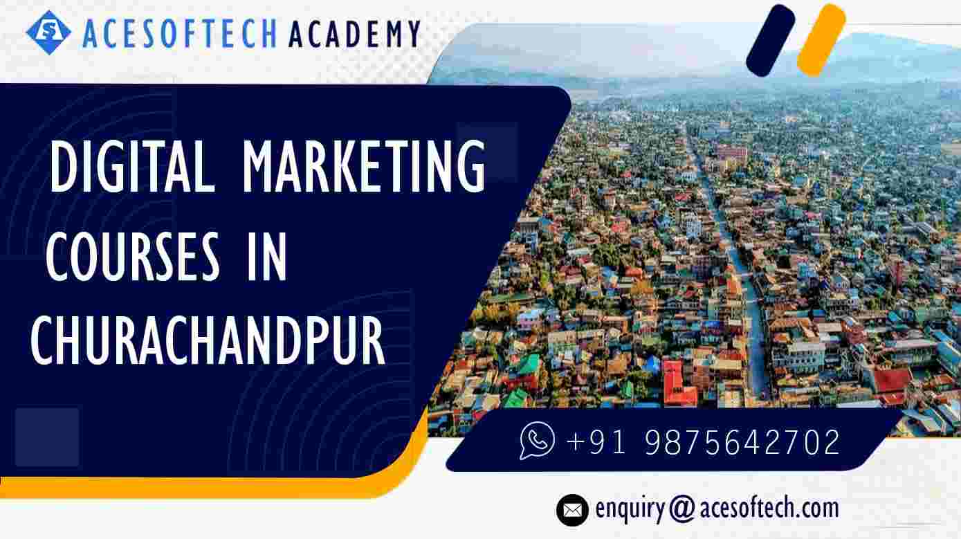 Digital Marketing Course in Churachandpur