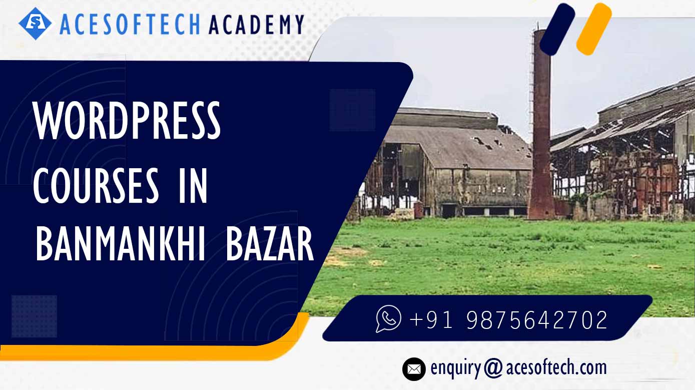 WordPress Course Training Institue in Banmankhi Bazar