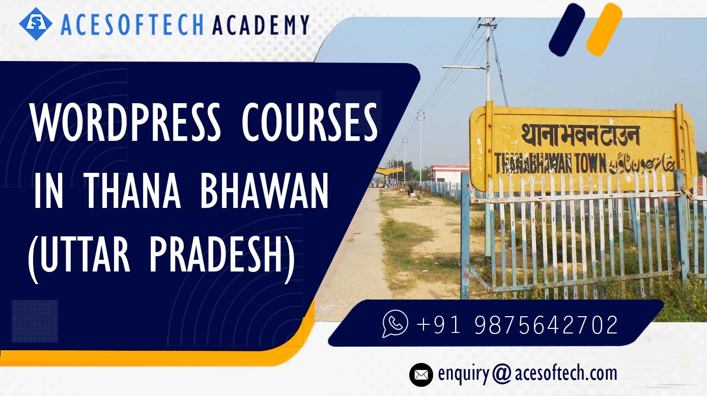 WordPress Course Training Institue in Thana Bhawan