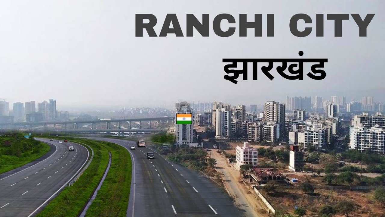Jharkhand Ranchi