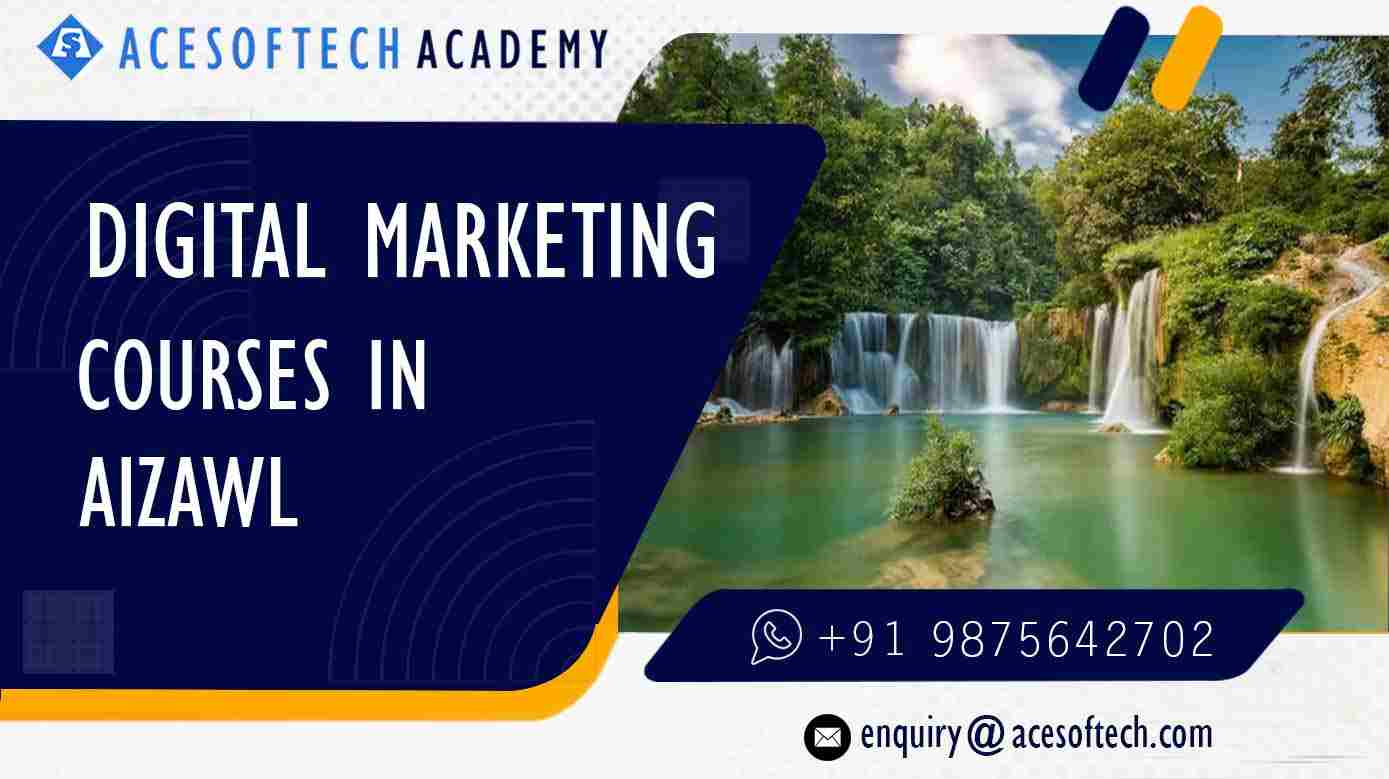 Digital Marketing Course in Aizawl